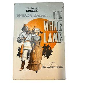 The Story of Evaliz Shukar Balan...The White Lamb by Mela Meisner Lindsay